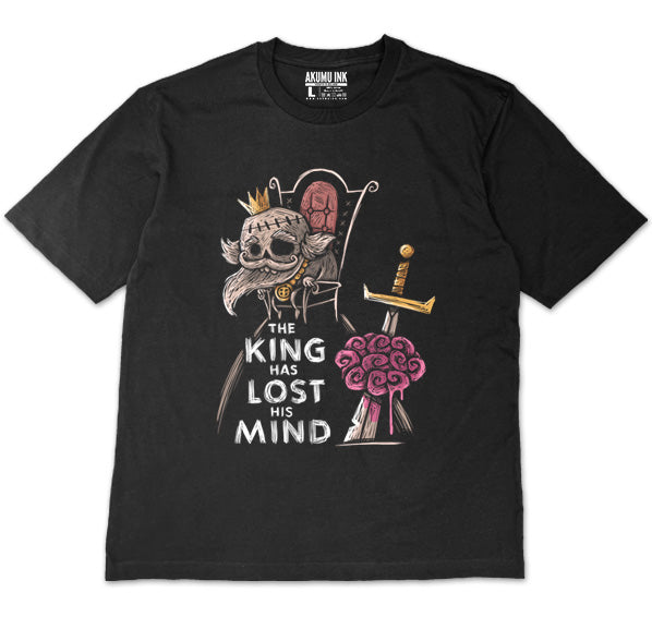 The King has Lost his Mind Oversized Unisex Tshirt