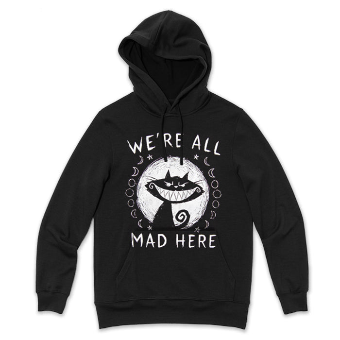 We're All Mad Here Hoodie – gothic long sleeve by Akumu Ink Clothing, alt fashion art from Akumu Ink Clothing